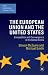The European Union and the United States: Convergence and Competition in the Global Arena (European Union Series)