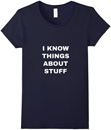 Women's I Know Things About Stuff Jack of All Trades T-Shirt Medium Navy