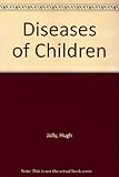 Diseases of children