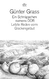Ein Schnäppchen namens DDR: Letzte Reden vorm Glockengeläut: Ein Schnappchen Namens DDR