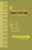 Constipation Causes & Cure