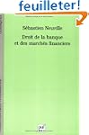 Droit de la banque et des march�s fin...