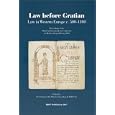Law before Gratian: Law in Western Europe C. 500-1100 (Proceedings of the Carlsberg Academy Conferences on Medieval... by Per Andersen, Mia Munster-swendsen, and Helle Vogt