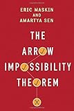 The Arrow Impossibility Theorem (Kenneth J. Arrow Lecture Series)