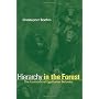 Hierarchy in the Forest: The Evolution of Egalitar&hellip by Christopher Boehm