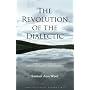 The Revolution of the Dialectic / A Practical Guide to Gnostic Psychology and Meditation