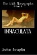 The Lilith Monographs: Volume 1: Immaculata