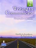 Writing to Communicate 2: Paragraphs and Essays (3rd Edition)