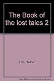The book of lost tales. Pt. 2