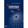 Praxishandbuch Arbeitsmedizin: Fakten - Besonderheiten - Gute Praxis