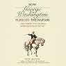 How George Washington Fleeced the Nation: …and Other Little Secrets Airbrushed from History