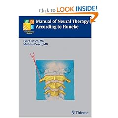 Manual of Neural Therapy According to Huneke (Complementary Medicine) by J. Peter Dosch and Mathias Dosch