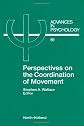 Perspectives on the Coordination of Movement (Advances in Psychology)