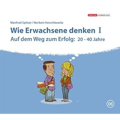 Wie Erwachsene denken: Jahre des Erfolgs