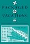 Packaged Vacations: Tourism Development in the Spanish Caribbean