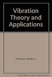 Vibration theory and applications