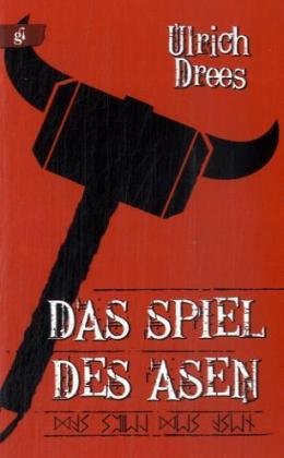 Das Spiel des Asen (Drees, Ulrich)