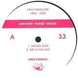 Anthony Shake Shakir: Frictionalism 1994-2009 Part 3 12"