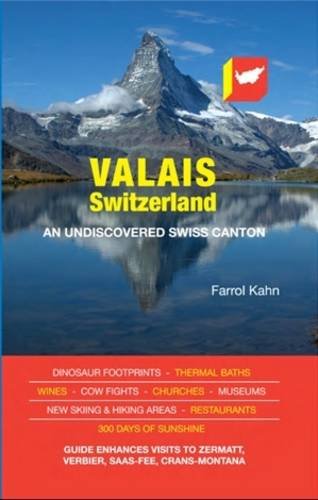 Valais, Switzerland: An Undiscovered Swiss Canton