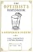 The Optimist's/Pessimist's Handbook: A Companion to Hope and Despair