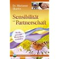 Sensibilit�t und Partnerschaft: Hochsensible Menschen erz�hlen