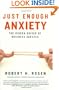 Just Enough Anxiety: The Hidden Driver of Business Success