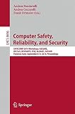 Computer safety, reliability, and security : SAFECOMP 2014 Workshops : ASCoMS, DECSoS, DEVVARTS, ISSE, ReSA4CI, SASSUR, Florence, Italy, September 8-9, 2014, proceedings