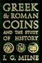 Greek and Roman Coins and the Study of History