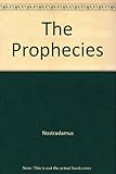 The prophecies of Nostradamus