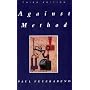 Against Method: Outline of an Anarchistic Theory of Knowledge