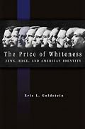 The Price of Whiteness: Jews, Race, and American Identity