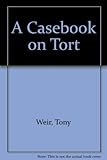 A casebook on tort