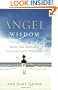 Angel Wisdom: Bring the Guidance of Angels into Your Life