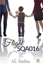 Flight SQA016 (The Flight Series) (Volume 1) Flight SQA016 (The Flight Series) (Volume 1)