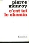 "c'est ici le chemin"