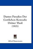 Produkt-Bild: Dantes Paradies Der Gottlichen Komodie Dritter Theil (1921)
