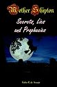 Mother Shipton: Secrets, Lies, And Prophecies