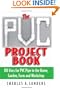 The PVC Project Book: 101 Uses for PVC Pipe in the Home, Garden, Farm and Workshop