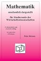 Mathematik - anschaulich dargestellt - f&uuml;r Studierende der Wirtschaftswissenschaften