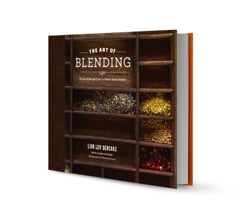 The Art of Blending, by Lior Lev Sercarz, Jaime Gottlieb The Art of Blending, by Lior Lev Sercarz, Jaime Gottlieb
