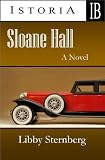 SLOANE HALL (A Tale of Old Hollywood)
