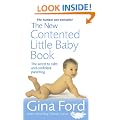 The New Contented Little Baby Book: The Secret to Calm and Confident Parenting