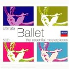 Ultimate Ballet: The Essential Masterpieces by Frederic Chopin, Leo Delibes, Charles Gounod, Sergey Prokofiev, and Igor Stravinsky