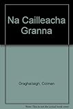 Na cailleacha gránna