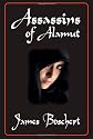 ASSASSINS OF ALAMUT: A Novel of Persia and Palestine in the Time of the Crusades