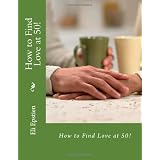 How to Find Love at 50!