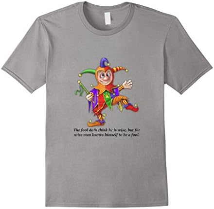 Men's The Fool Doth Think He is Wise. Shakespeare Novelty T-shirt Large Slate
