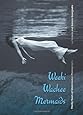 Weeki Wachee Mermaids: Thirty Years of Underwater Photography