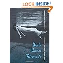 Weeki Wachee Mermaids: Thirty Years of Underwater Photography