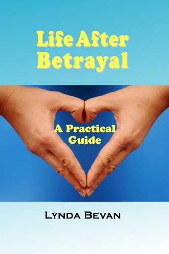 Life After Betrayal: A Practical Guide (10-Step Empowerment Series) Book Image